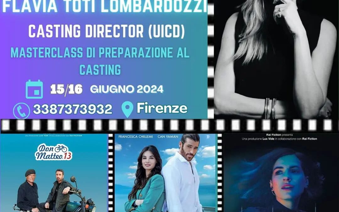 MASTERCLASS CON LA CASTING FLAVIA TOTI LOMBARDOZZI